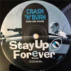 Crash 'N' Burn - Guns Are Stupid / Fathead FLAC
