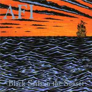 AFI - Black Sails In The Sunset FLAC