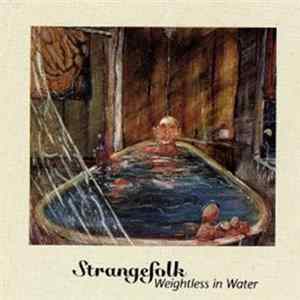 Strangefolk - Weightless In Water FLAC