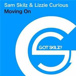 Sam Skilz & Lizzie Curious - Moving On FLAC