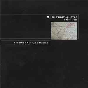 David Jisse - Mille Vingt-Quatre FLAC