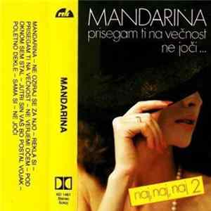 Various - Naj, Naj, Naj 2 (Mandarina, Prisegam Ti Na Večnost, Ne Joči ...) FLAC