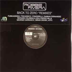 Robbie Rivera - Back To Zero E.P. Part 1 FLAC