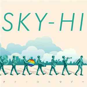 SKY-HI - ナナイロホリデー FLAC