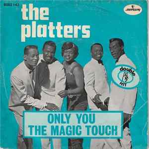 The Platters - Only You / The Magic Touch FLAC