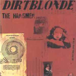 Dirtblonde - The Hangmen FLAC