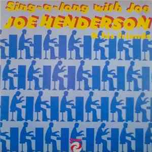 Joe Henderson & His Friends - Sing-a-long With Joe FLAC