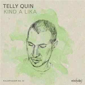 Telly Quin - Kind A Lika FLAC