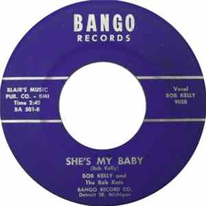 Bob Kelly And The Bob Kats - Malinda / She's My Baby FLAC