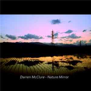 Darren McClure - Nature Mirror FLAC