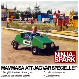 Ninjaspark - Mamma Sa Att Jag Var Speciell EP FLAC