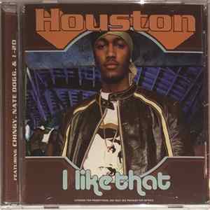 Houston Featuring Chingy, Nate Dogg & I-20 - I Like That FLAC