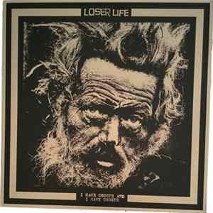 Loser Life - I Have Ghosts And I Have Ghosts FLAC