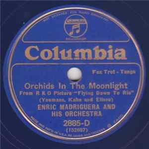 Enric Madriguera And His Orchestra - Orchids In The Moonlight / Carioca FLAC