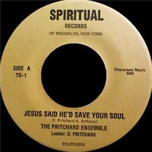 The Pritchard Ensemble - Jesus Said He'd Save Your Soul / I Am Going To A Place FLAC