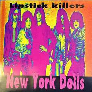 New York Dolls - Lipstick Killers FLAC