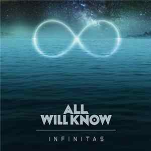All Will Know - Infinitas FLAC