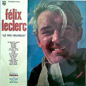 Félix Leclerc - Le Roi Heureux FLAC