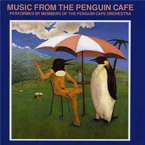 Penguin Cafe Orchestra - Music From The Penguin Cafe FLAC