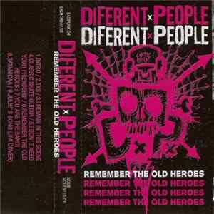 Diferent People - Remember The Old Heroes FLAC