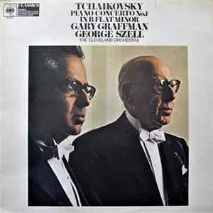 Tchaikovsky - Gary Graffman, George Szell, The Cleveland Orchestra - Piano Concerto No.1 In B Flat Minor FLAC