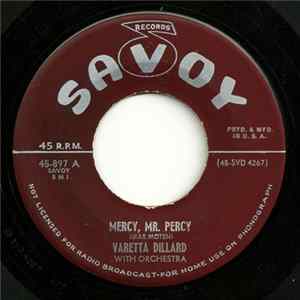 Varetta Dillard - Mercy, Mr. Percy / No Kinda Good, No How FLAC