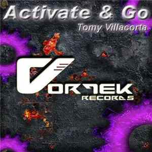 Tomy Villacorta - Activate & Go FLAC