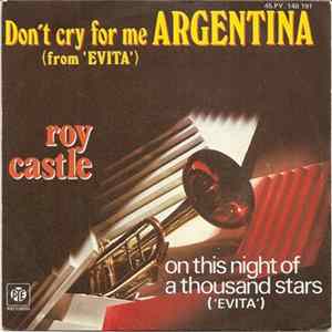Roy Castle - Don't Cry For Me Argentina / On This Night Of A Thousand Stars FLAC