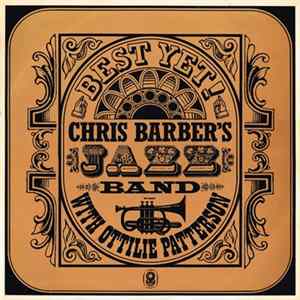 Chris Barber's Jazz Band With Ottilie Patterson - Best Yet! FLAC
