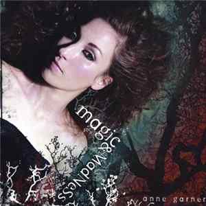Anne Garner - Magic & Madness FLAC