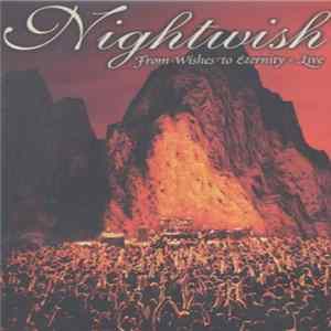 Nightwish - From Wishes To Eternity - Live FLAC