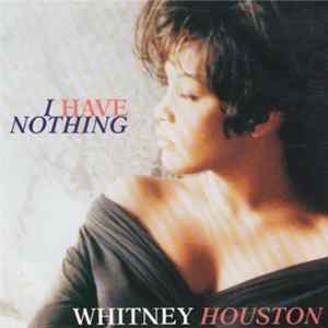 Whitney Houston - I Have Nothing FLAC