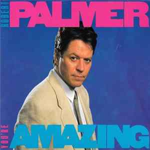 Robert Palmer - You're Amazing FLAC