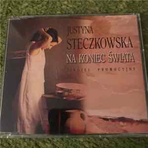 Justyna Steczkowska - Na Koniec Świata FLAC