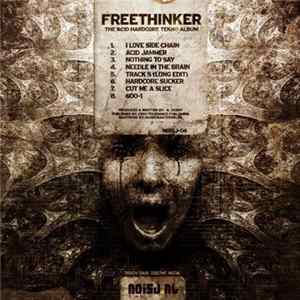 Freethinker - The Acid Hardcore Tekno Album FLAC