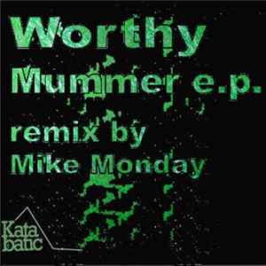 Worthy - Mummer E.P. FLAC
