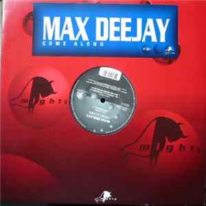 Max Deejay - Come Along FLAC