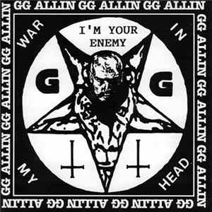 GG Allin & Shrinkwrap - War In My Head - I'm Your Enemy FLAC