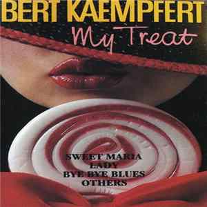 Bert Kaempfert & His Orchestra - My Treat FLAC