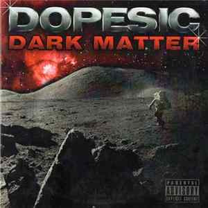 Dopesic - Dark Matter FLAC
