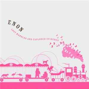 Enon - Lost Marbles And Exploded Evidence FLAC