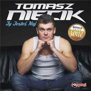 Tomasz Niecik - Ty Jesteś Naj FLAC