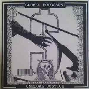 Global Holocaust - Unequal Justice FLAC