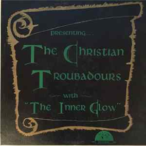 The Christian Troubadours - The Inner Glow FLAC