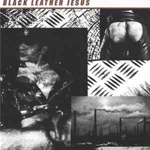 Black Leather Jesus / Pollutive Static - Black Leather Jesus / Pollutive Static FLAC