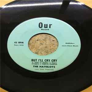 The Havelots - But I'll Cry Cry FLAC
