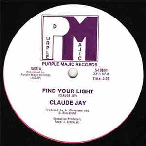 Claude Jay - Find Your Light / Heaven Knows I Love You FLAC
