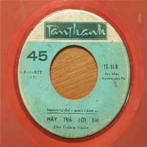Thanh-Tuyền - Mính-Cành / Hùng-Cường - Hây Trả Lời Em FLAC