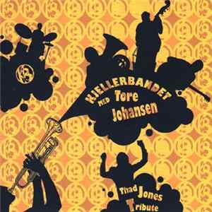 Kjellerbandet Med Tore Johansen - Thad Jones Tribute FLAC