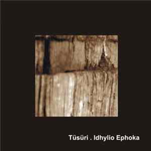 Tüsüri - Idhylio Ephoka FLAC